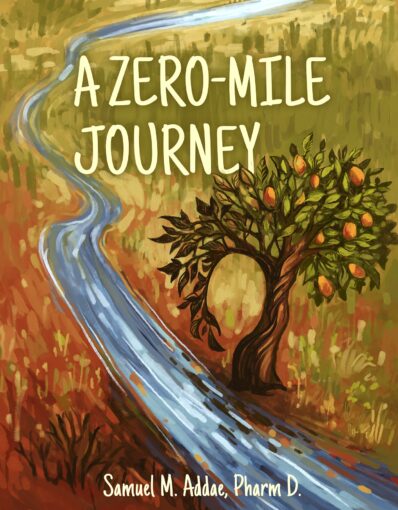 The cover of A Zero-Mile Journey by by Samuel M. Addae