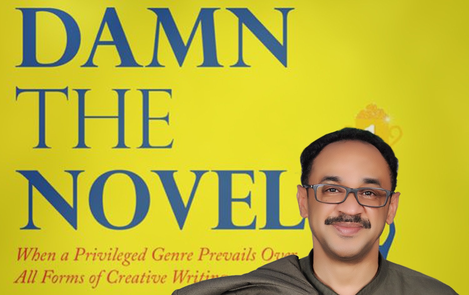 "Damn the Novel"